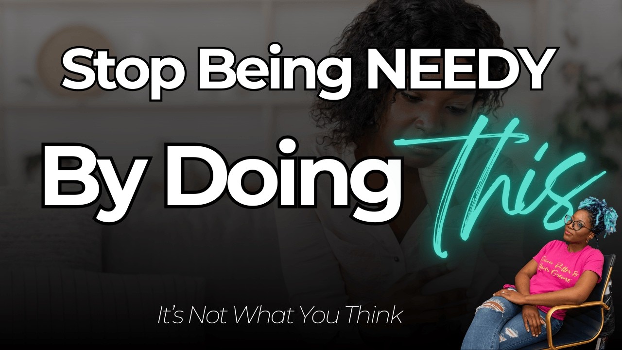 You're Not Needy. You're Asking the Wrong Person. | The Daily Donna