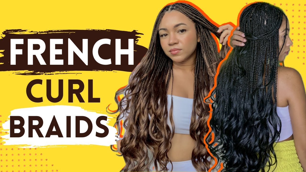 French Curl Braids/Fiz em minha irmã