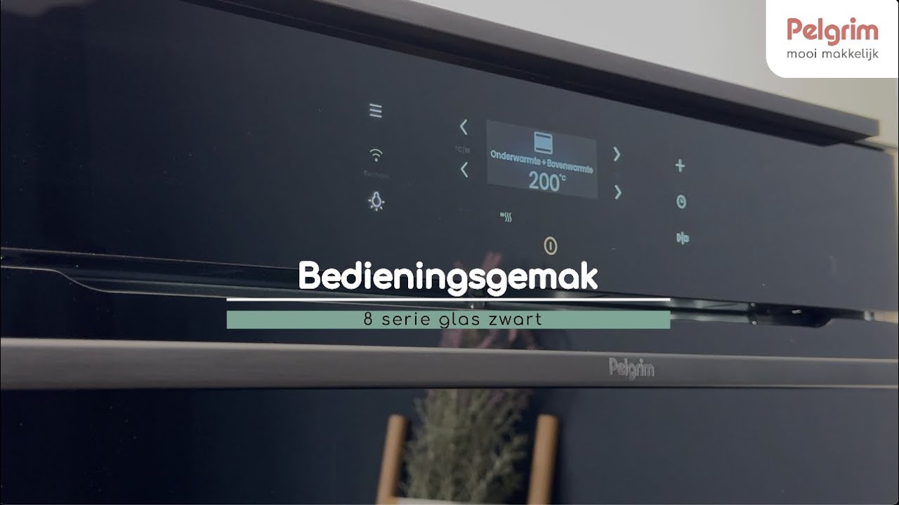 Pelgrim 8-Serie Ovens &ndash; Bedieningsgemak