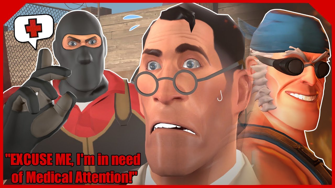 [SFM] EXCUSE ME! I'm in need of MEDICAL ATTENTION!