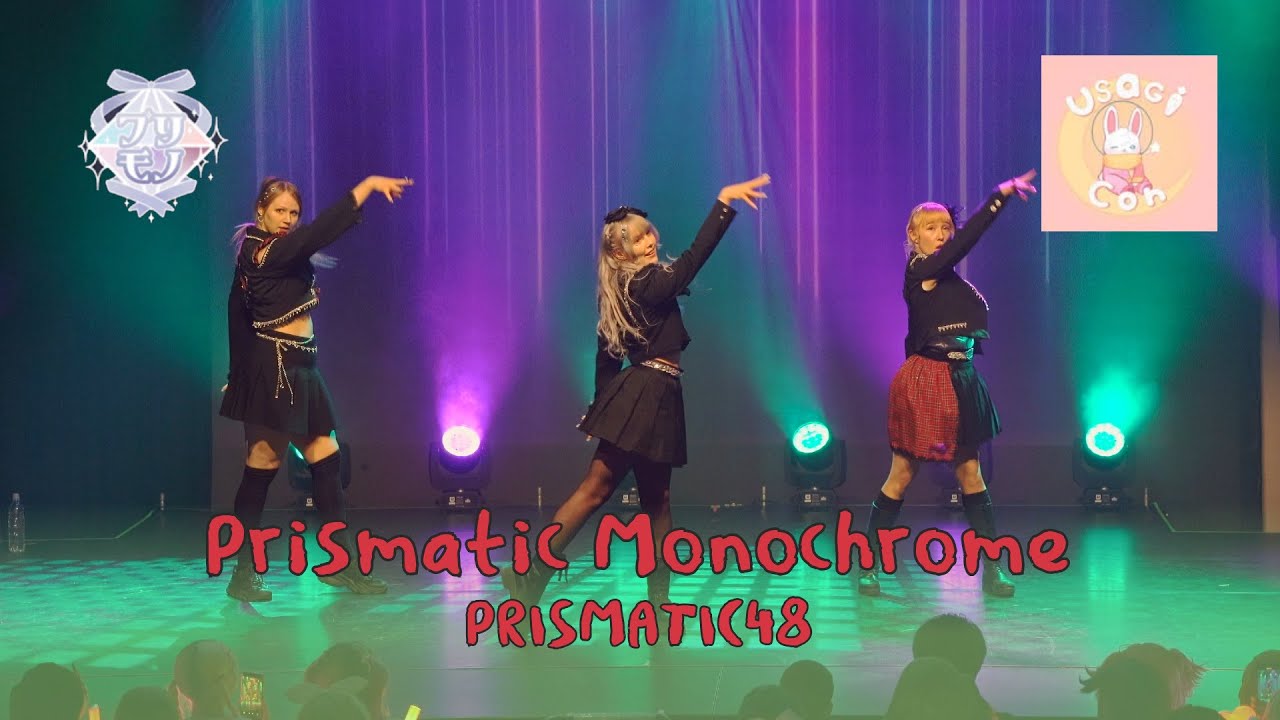 Prismatic Monochrome - PRISMATIC48 ☆ Special Unit Mini Live ☆  - Usagicon 2025