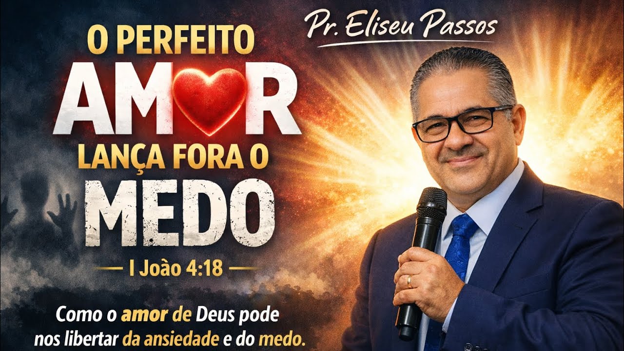 VACINA CONTRA O MEDO E A ANSIEDADE HOJE.  I JOÃO 4.18.