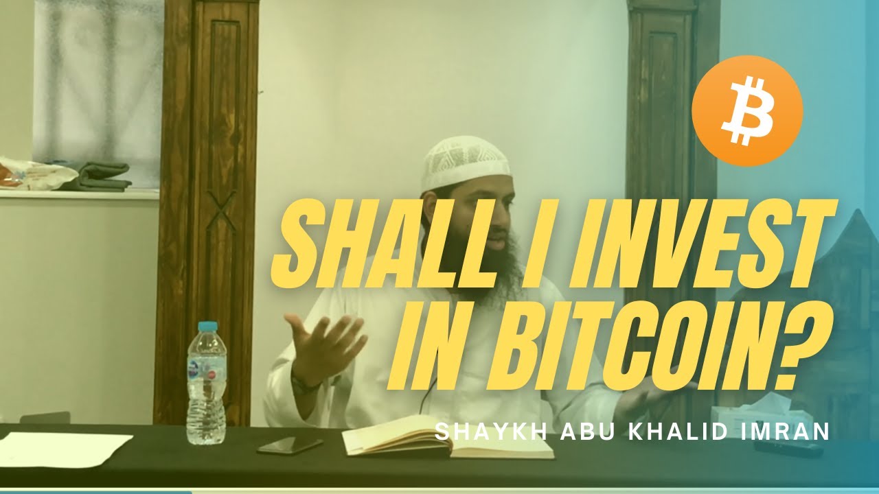 Shall I Invest in Bitcoin? || Shaykh Abu Khalid Imran