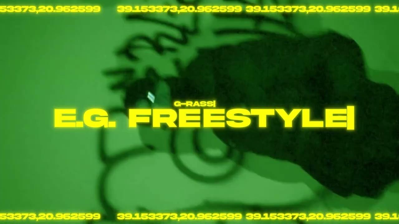 G-Rass - E.G. Freestyle (Visualizer)