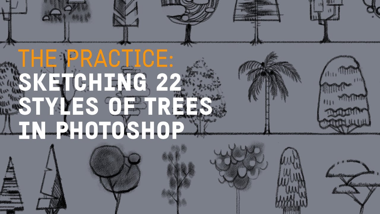 Sketching 22 Different Styles of Trees in Photoshop // The Practice 241