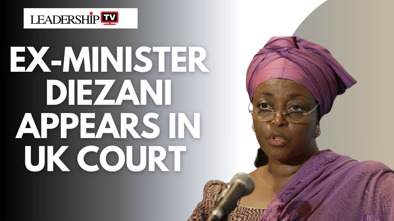 Ex-Minister Diezani Alison-Madueke Appears in London Court Over &pound;100,000 Bribery Allegation