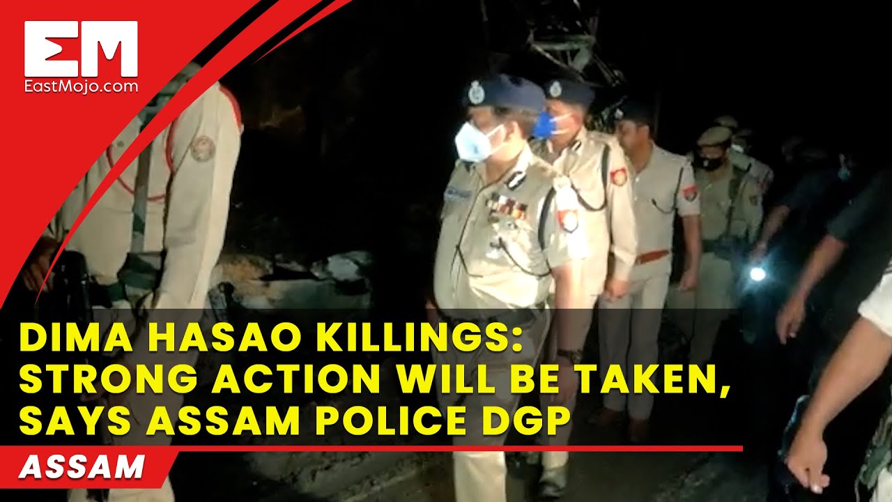 Dima Hasao killings: Strong action will be taken, says Assam Police DGP