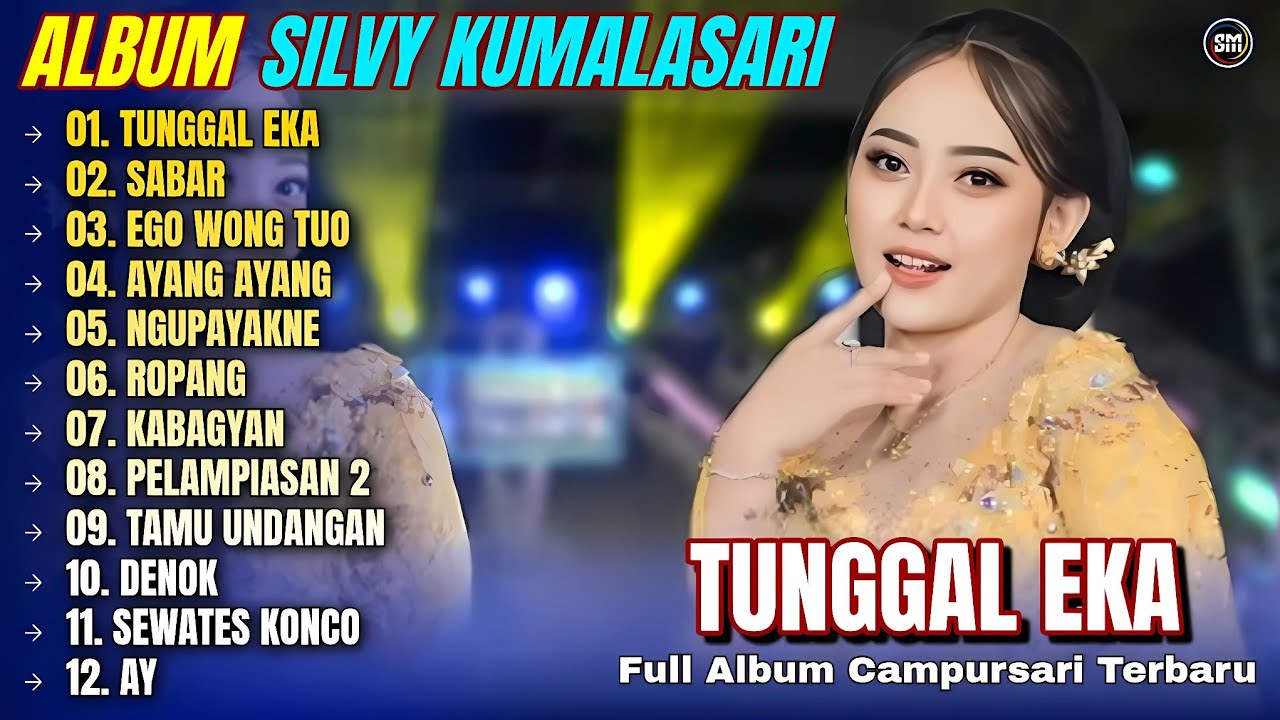 Album Silvy Kumalasari || TUNGGAL EKA - SABAR - EGO WONG TUO - Full Album Campursari Terpopuler 2026