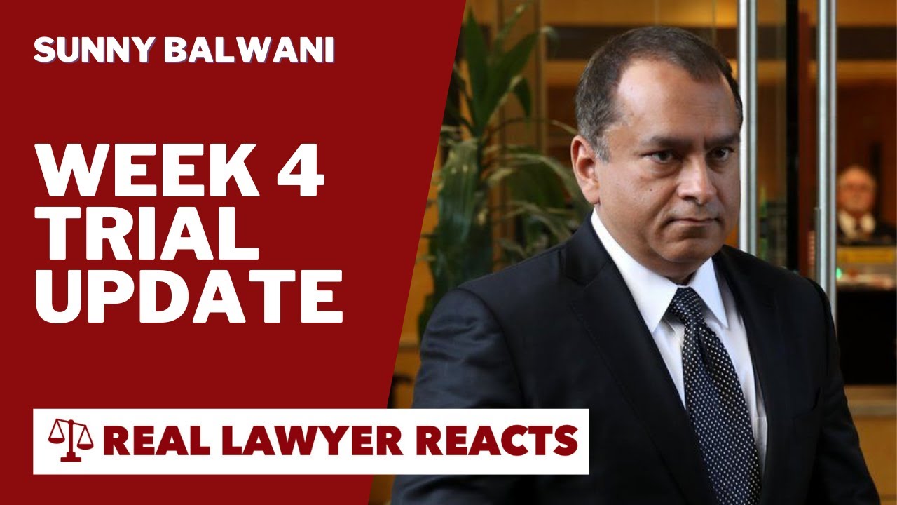 Week 4 Update- Sunny Balwani/ Theranos Trial Update- Real Lawyer Explains