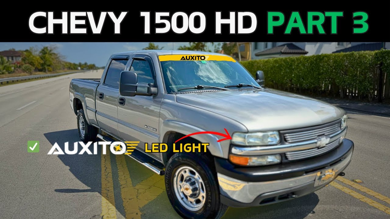 Chevy 1500HD 6.0L Transformation | Part 3 AUXITO LED