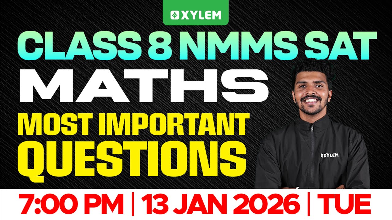 Class 8 NMMS - SAT : MATHS  - MOST IMPORTANT QUESTIONS ! | Xylem Class 8