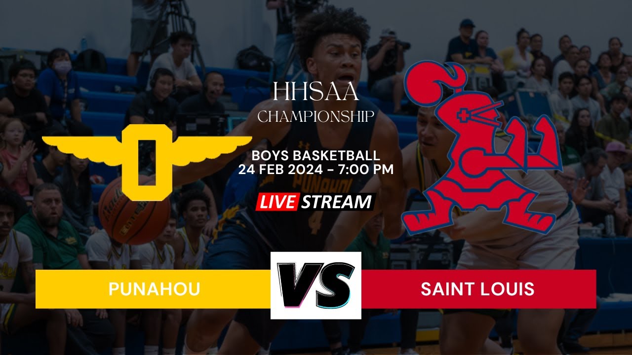 2024 HHSAA Boys Basketball Championship - Punahou vs Saint Louis