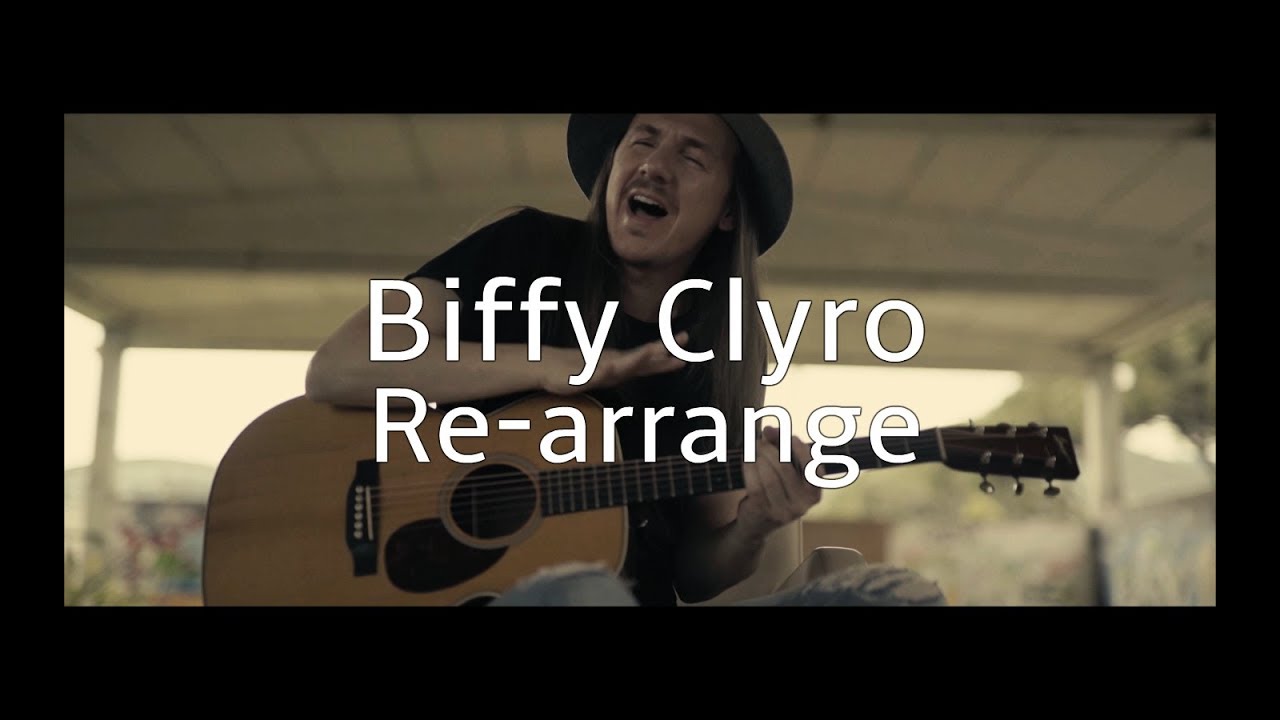Biffy Clyro - Re-arrange | Acoustic Cover - Fingerstyle Percussive guitar and voice