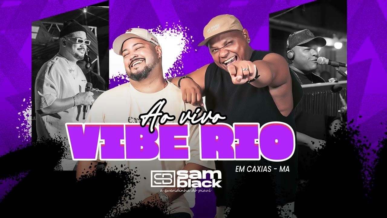 SAMBLACK   AO VIVO VIBE RIO CAXIAS MA