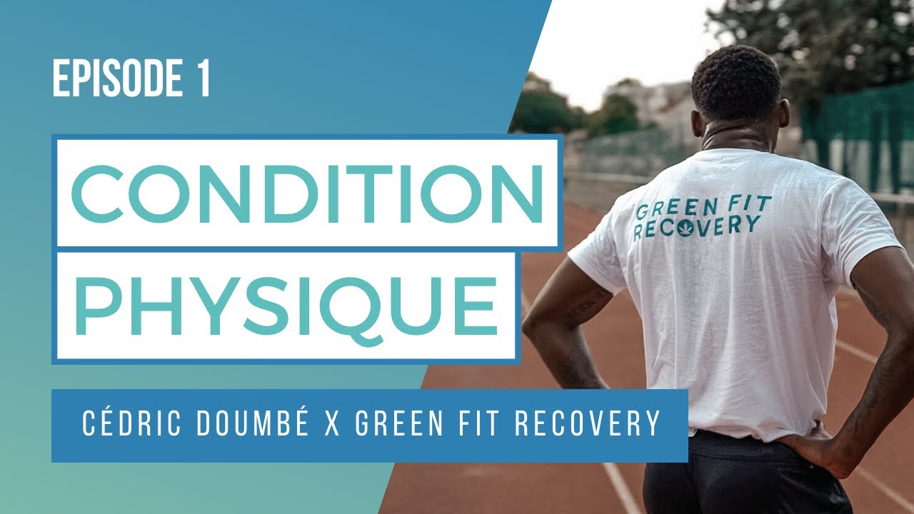 Episode 1 : Condition Physique