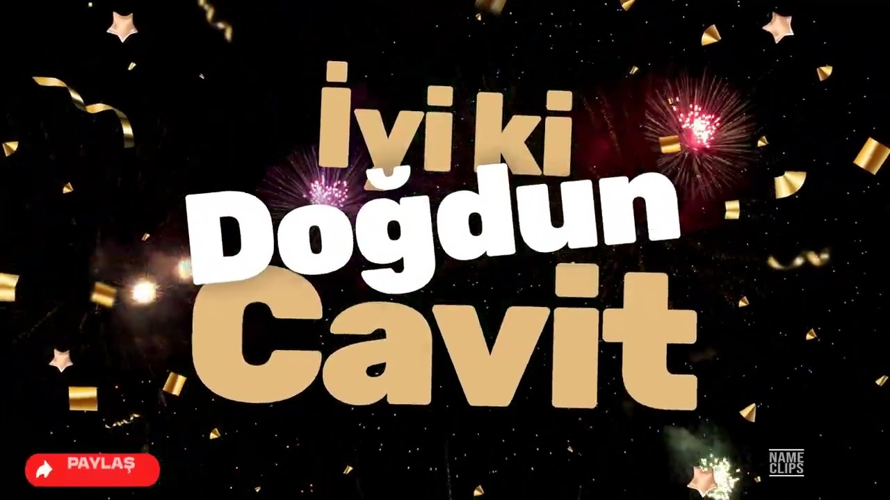 İyi Ki Doğdun Cavit 🎉 | İsme Özel Doğum Günü Videosu