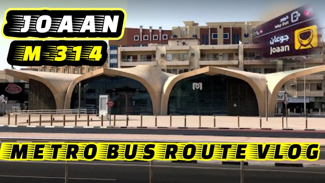 JOAAN METRO BUS ROUTE VLOG M314.QATAR #qatar #doha #qatarlife #dohaqatar