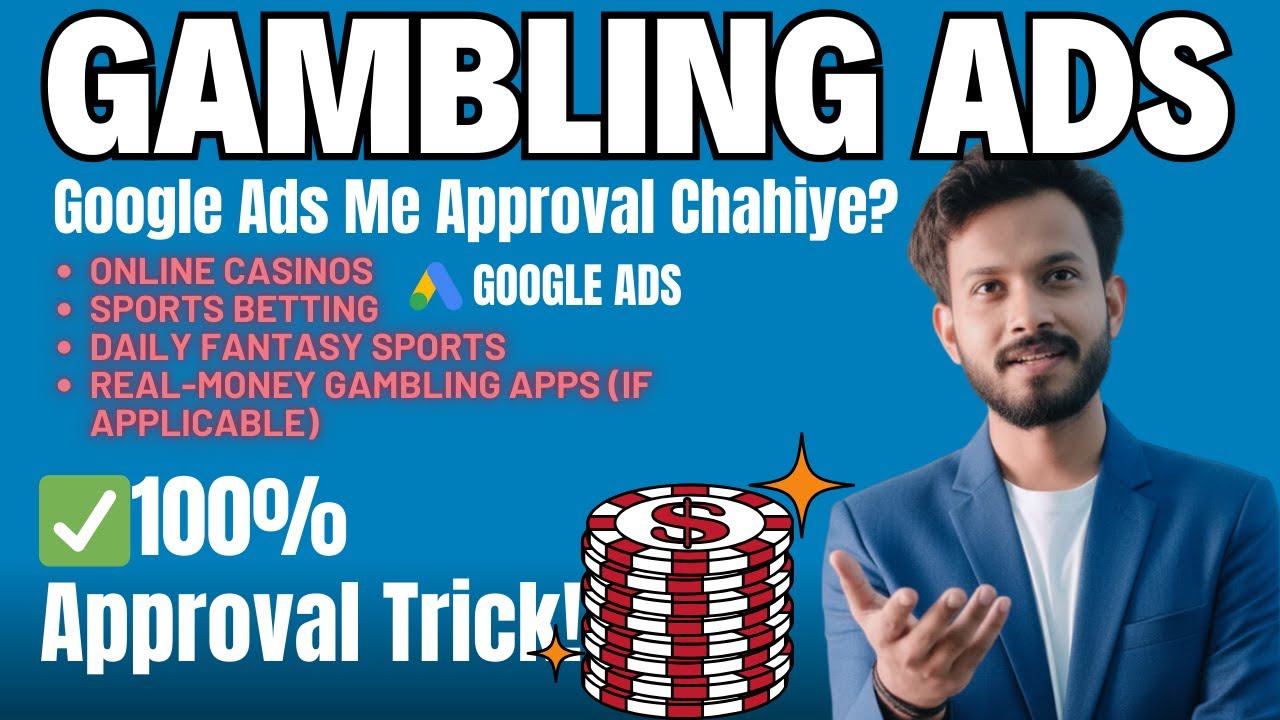 GAMBLING Ad Approval Secrets Google Ads EXPOSED | Google Ads Gambling Policy 2025