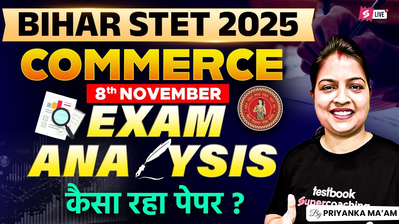 STET Commerce Review Today | Bihar STET Commerce Paper 2 Analysis 2025 |Bihar STET Commerce Analysis