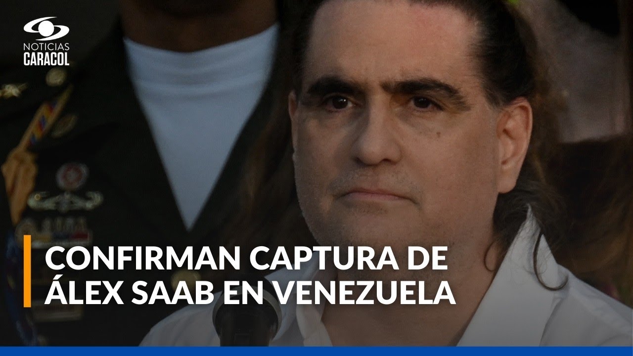 Capturan a Álex Saab en Venezuela: el empresario colombiano podría ser extraditado a Estados Unidos
