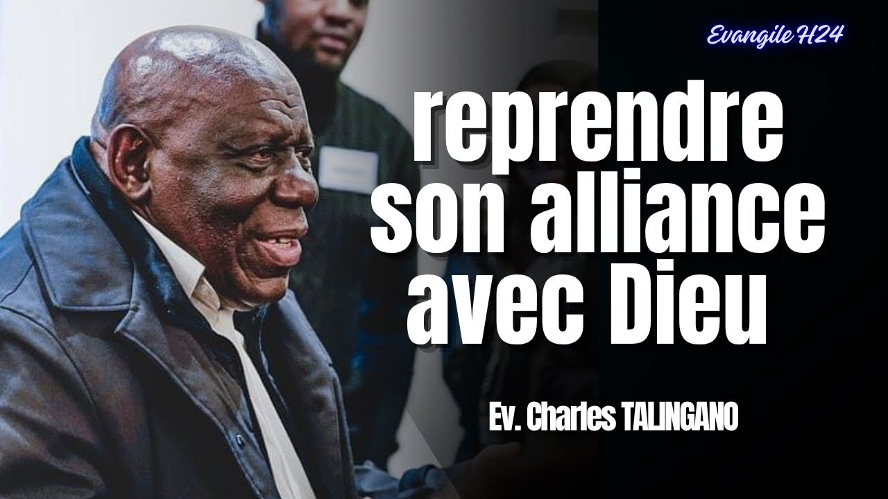 REPRENDRE SON ALLIANCE AVEC DIEU/ CHARLES TALINGANO #predicationchretienne #charlestalingano