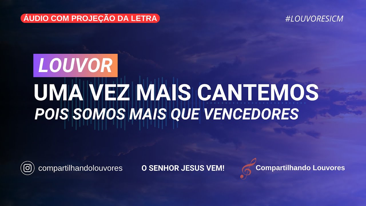 [LOUVOR] UMA VEZ MAIS CANTEMOS - ICM