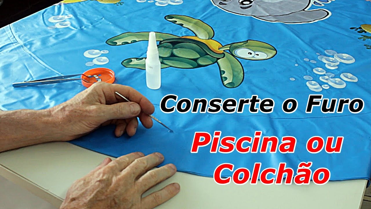 Como Consertar Piscina de Plástico ou Colchão Inflável