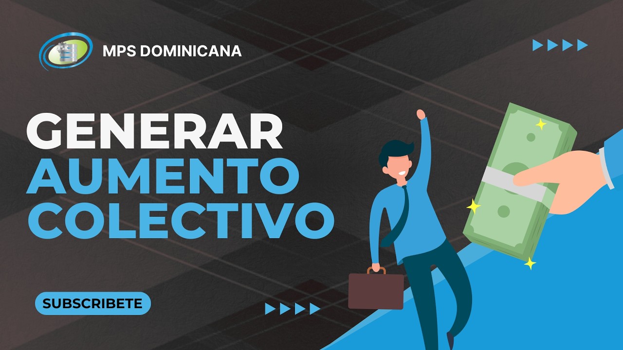 Generar aumento salarial colectivo por empleado (rápido y fácil) | Sistema MPS Dominicana V4.0