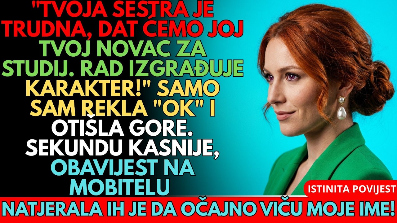 RODITELJI SU DALI MOJIH 92.000 $ SESTRI, ALI BANKOVNA OBAVIJEST JE SVE PROMIJENILA!