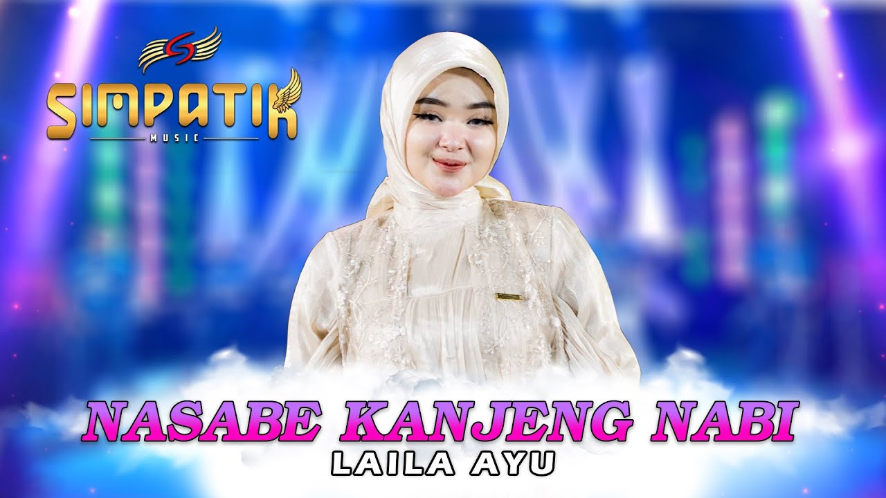 Nasabe Kanjeng Nabi - Laila Ayu - Simpatik Music