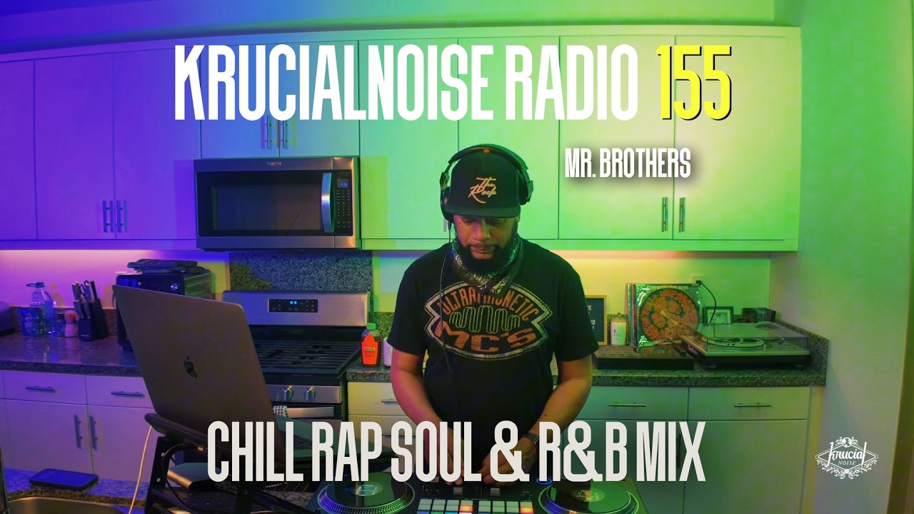 CHILL RAP SOUL & R&B MIX | Brent Faiyaz Roc Marciano & More | Krucial Noise Radio #155