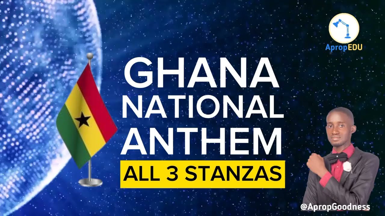 Ghana National Anthem (Complete Lyrics) &ndash; All 3 Stanzas of &ldquo;God Bless Our Homeland Ghana&rdquo;
