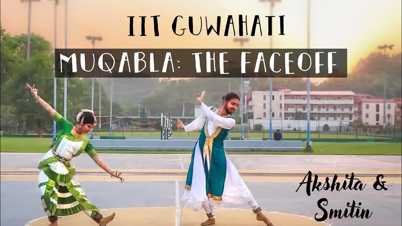MUQABLA DANCE COVER | Bharatanatyam vs Kathak | IIT Guwahati | Akshita Jain and Smitin Bhosale