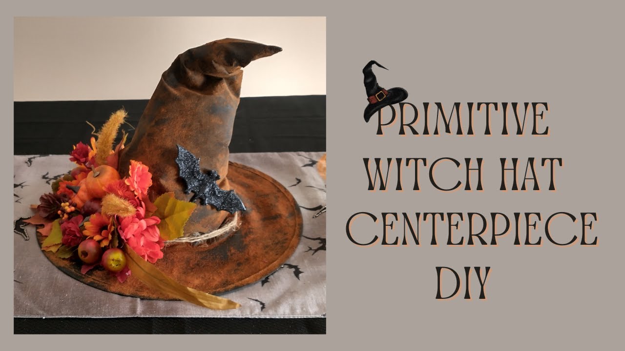 PRIMITIVE WITCH HAT CENTERPIECE | HALLOWEEN/FALL DECOR | DIY