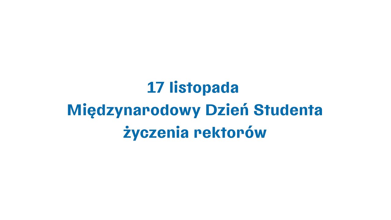 Międzynarodowy Dzień Studenta życzenia rektor&oacute;w