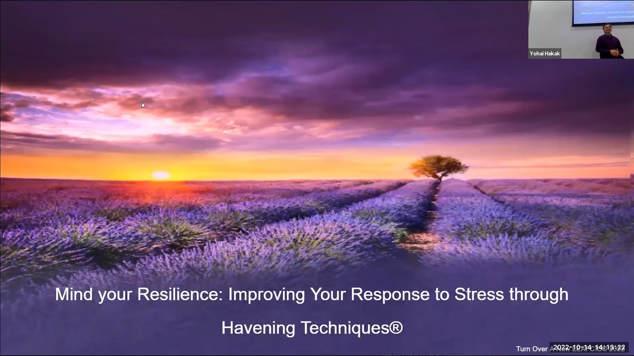 Mind Your Resilience: Improving your response to stress through Havening Techniques