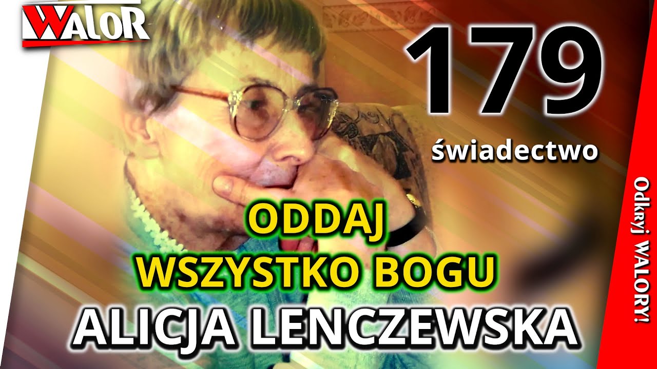 Wiesz, dlaczego B&oacute;g zabiera? By dać więcej! 179 Alicja Lenczewska