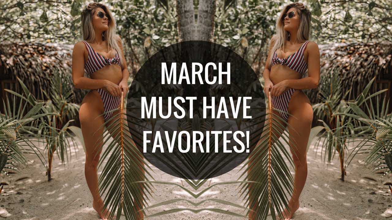 MARCH FAVORITES | Beauty, Fitness, Food and More!