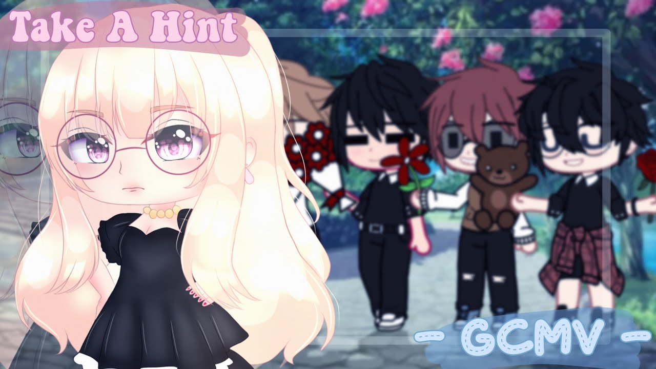 take a hint『 GCMV 』|| read pin comment ♡