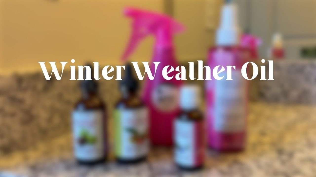 Winter Weather Oil Concoction for Sisterlocks