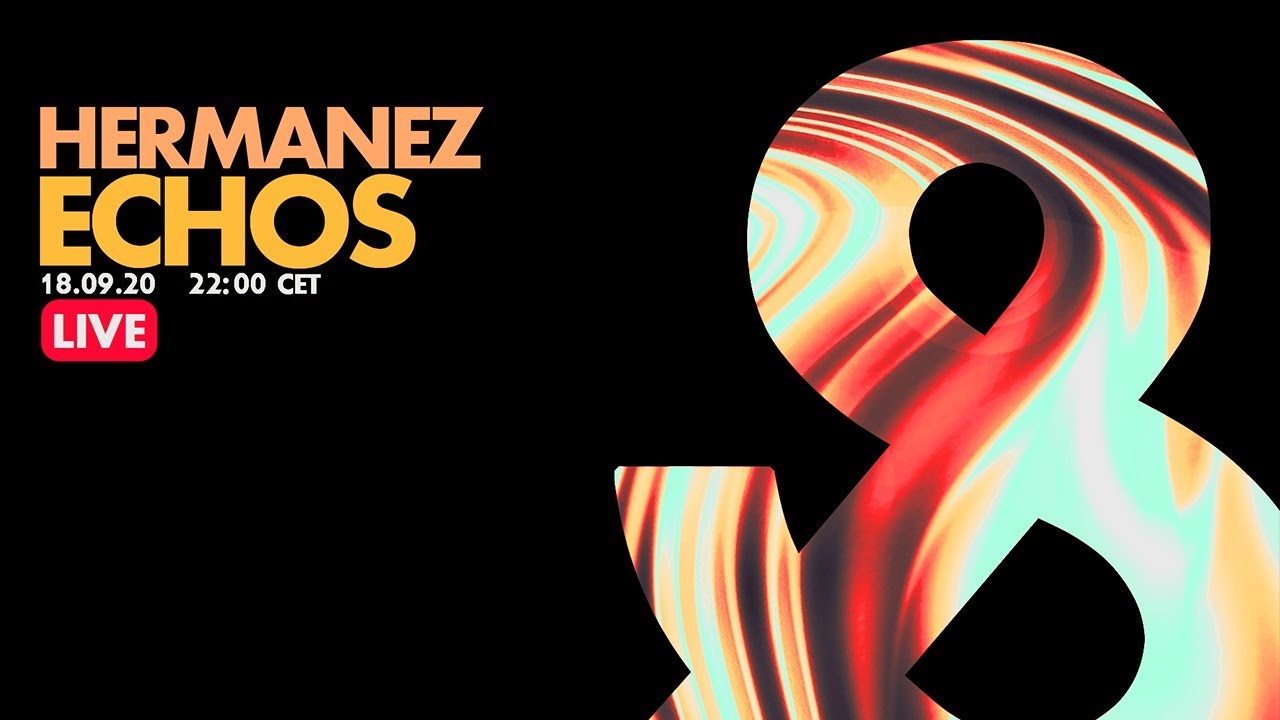 Hermanez - Echos (Live) - 2020-09-18 - LF029