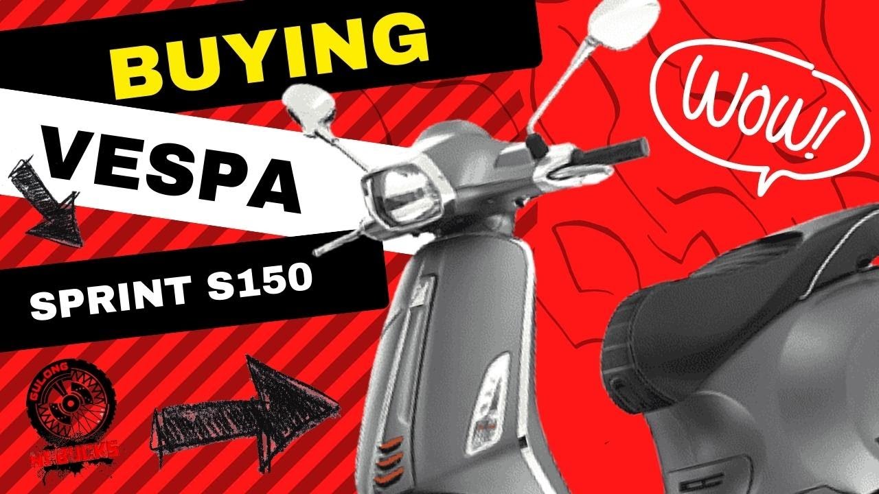 BUYING VESPA SPRINT S 150