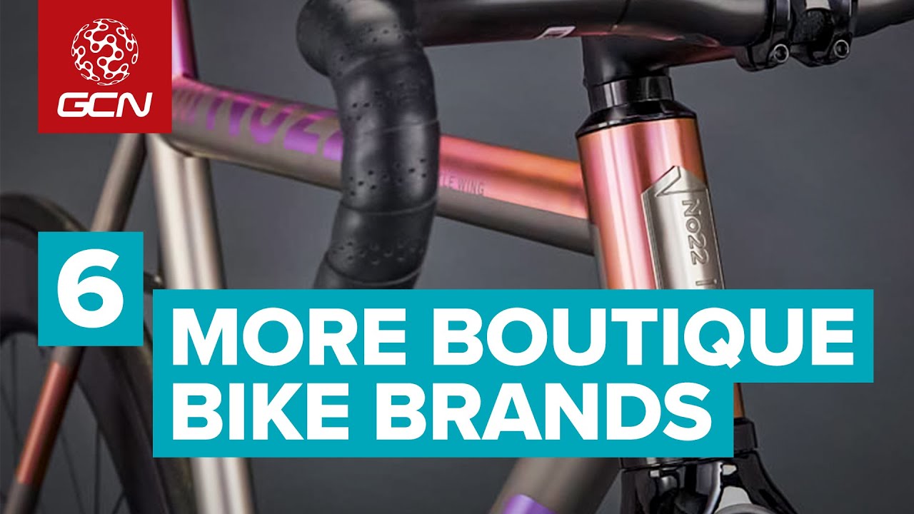 6 More Incredible Boutique Bike Brands | Cool Custom Bike Builders