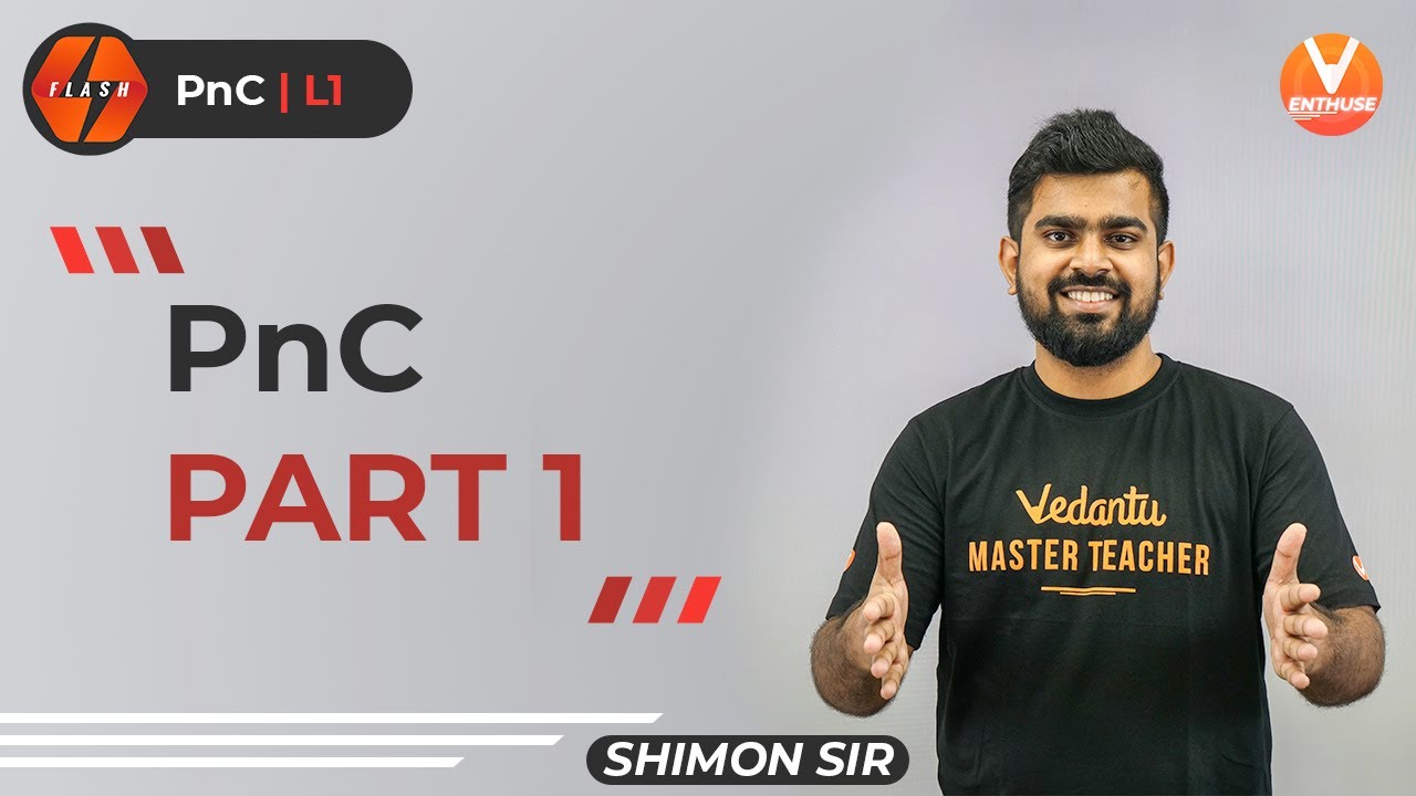 Permutation and Combination (PnC) L-1 | Class 11 Maths | JEE Maths 2022 | Flash | V JEE Enthuse