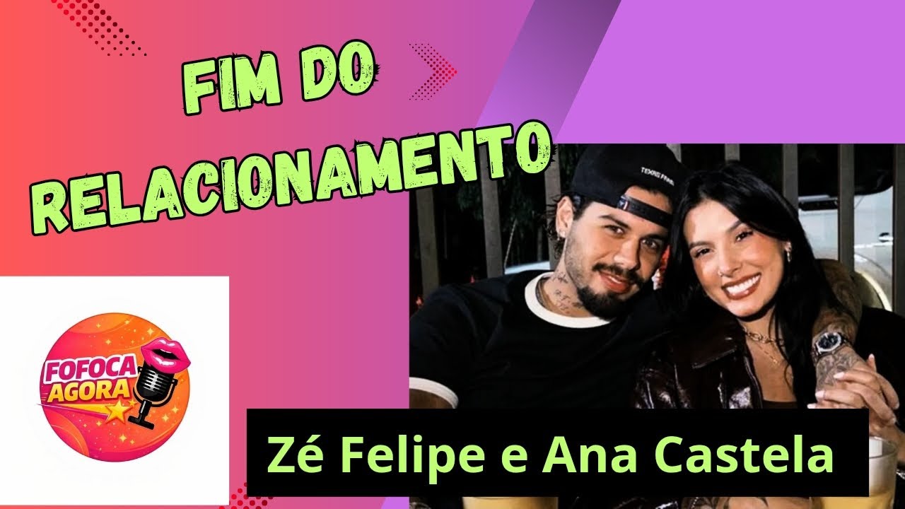 FIM DO ROMANCE 😱 Zé Felipe e Ana Castela terminaram o relacionamento.