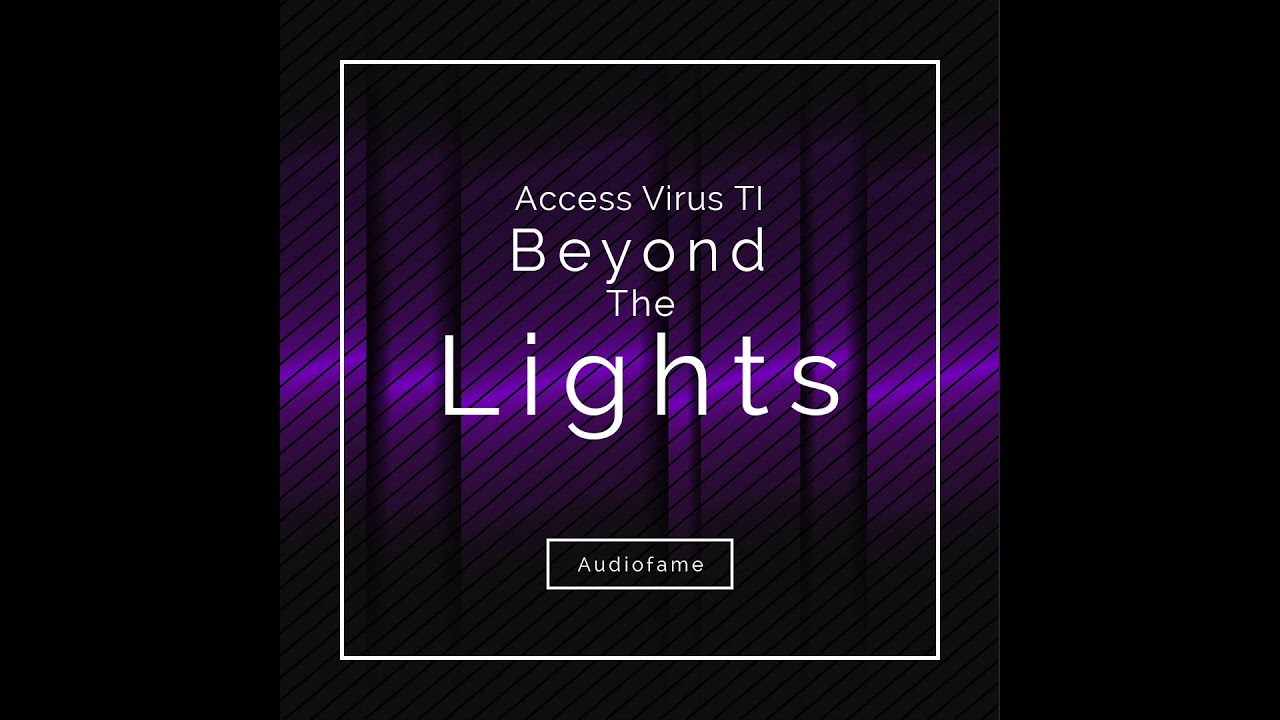 Access Virus TI2 Synth Beyond The Lights