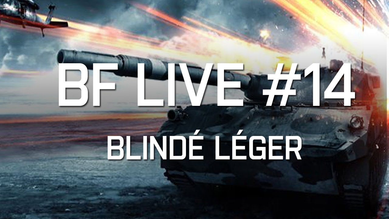 BF Live #14 - Guide blindé léger avec D4mon - Battlefield 3