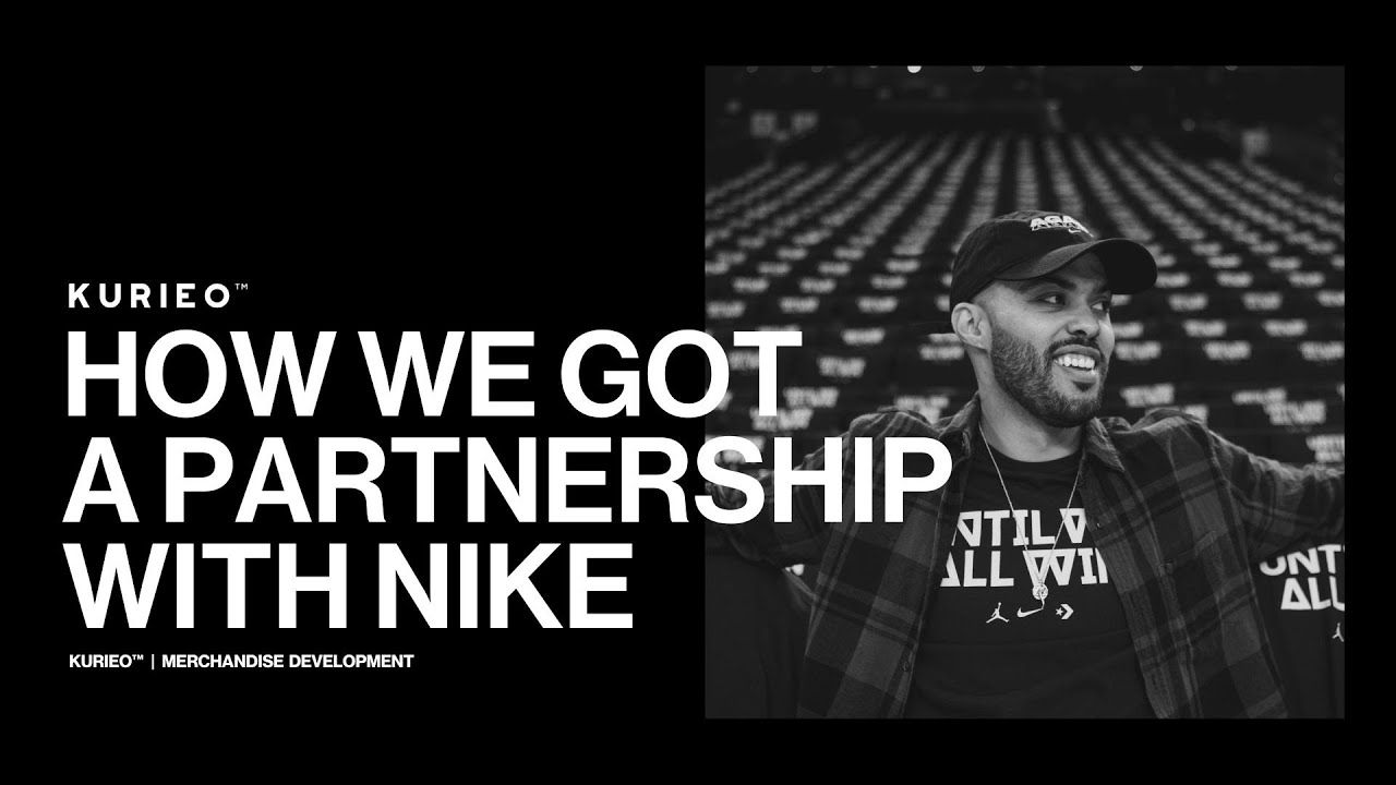 HOW WE GOT A PARTNERSHIP WITH NIKE