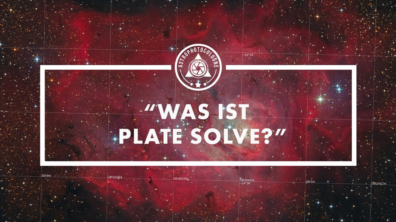 Was ist Plate Solve? Oder was ist Astrometrie? Objekte besser positionieren mit dem Teleskop