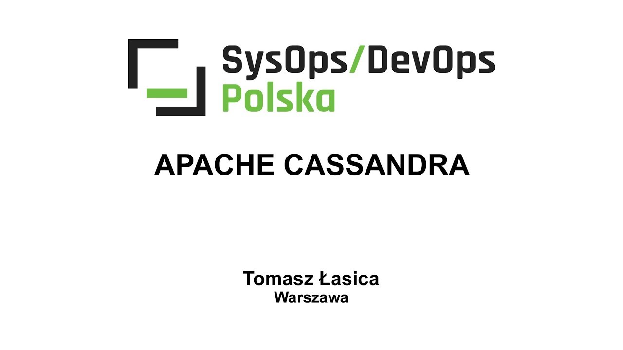 [#52] Apache Cassandra - Tomasz Łasica